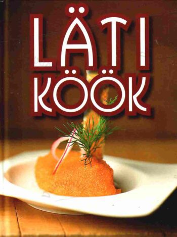 Läti köök - Gerda Kroom Läti köök - Gerda Kroom