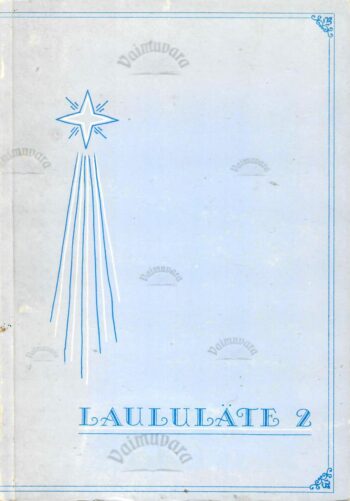 Laululäte 2. Vaimulikke laule lastele Laululäte 2. Vaimulikke laule lastele