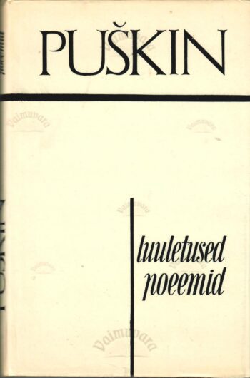 Luuletused. Poeemid - Aleksandr Puškin Luuletused. Poeemid - Aleksandr Puškin