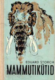 Mammutikütid - Eduard Štorch Mammutikütid - Eduard Štorch