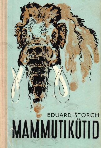Mammutikütid - Eduard Štorch