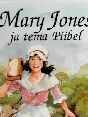 Mary Jones ja tema Piibel – Mig Holder