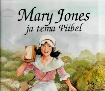 Mary Jones ja tema Piibel - Mig Holder