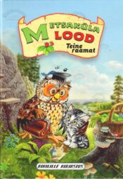 Metsaküla lood. Teine raamat Metsaküla lood. Teine raamat