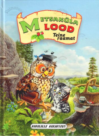 Metsaküla lood. Teine raamat Metsaküla lood. Teine raamat