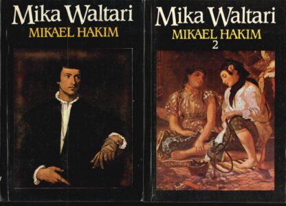 Mikael Hakim. 1.-2. osa - Mika Waltari