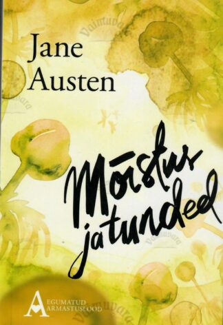 Mõistus ja tunded -Jane Austen