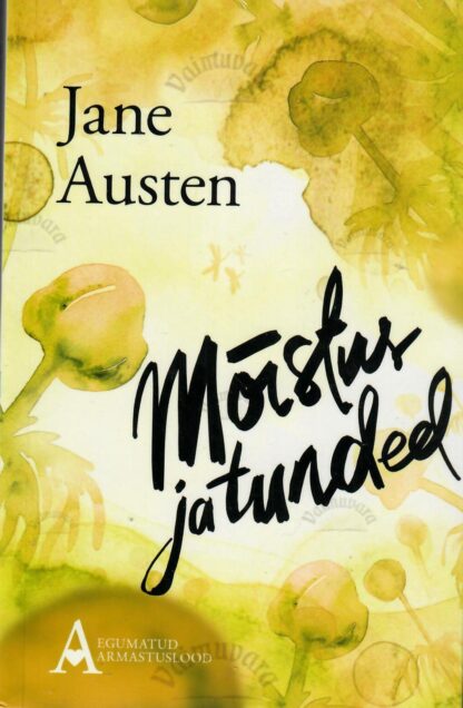 Mõistus ja tunded -Jane Austen