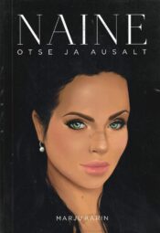 Naine. Otse ja ausalt - Marju Karin