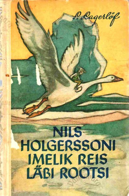Nils Holgerssoni imelik reis läbi Rootsi - Selma Lagerlöf