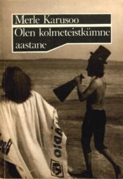 Olen kolmeteistkümne aastane - Merle Karusoo Olen kolmeteistkümne aastane - Merle Karusoo