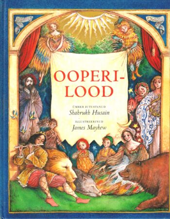 Ooperilood - Ümber jutustanud Shahrukh Husain