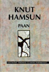 Paan. Leitnant Thomas Glahni paberitest - Knut Hamsun