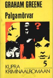Palgamõrvar - Graham Greene