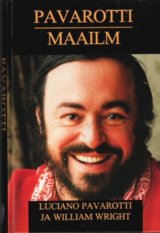 Pavarotti maailm - William Wright, Luciano Pavarotti