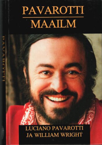 Pavarotti maailm - William Wright, Luciano Pavarotti