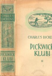 Pickwick-klubi järelejäänud paberid I-II - Charles Dickens