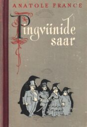 Pingviinide saar - Anatole France Pingviinide saar - Anatole France