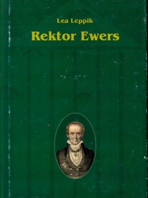 Rektor Ewers – Lea Leppik