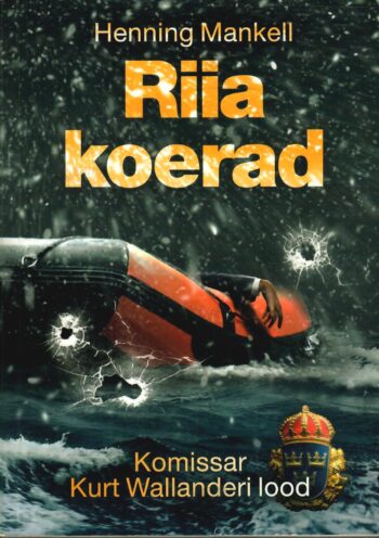 Riia koerad. Komissar Kurt Wallanderi lood - Henning Mankell