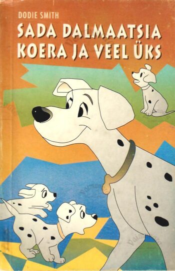 Sada dalmaatsia koera ja veel üks - Dodie Smith