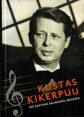 See saatana salakaval muusika - Kustas Kikerpuu