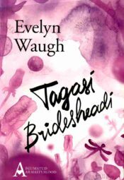 Tagasi Bridesheadi. Kapten Charles Ryderi taevased ja maised mälestused - Evelyn Waugh Tagasi Bridesheadi. Kapten Charles Ryderi taevased ja maised mälestused - Evelyn Waugh