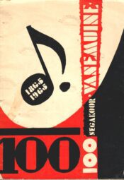 Tartu linna noorte maja Sõprus segakoor Vanemuine 100. 1865-1965 Tartu linna noorte maja Sõprus segakoor Vanemuine 100. 1865-1965
