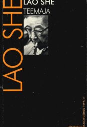 Teemaja. Näidend kolmes vaatuses - Lao She