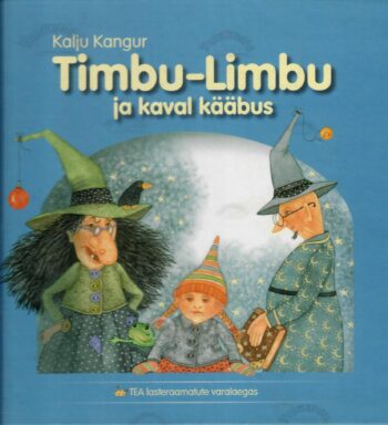 Timbu-Limbu ja kaval kääbus - Kalju Kangur Timbu-Limbu ja kaval kääbus - Kalju Kangur