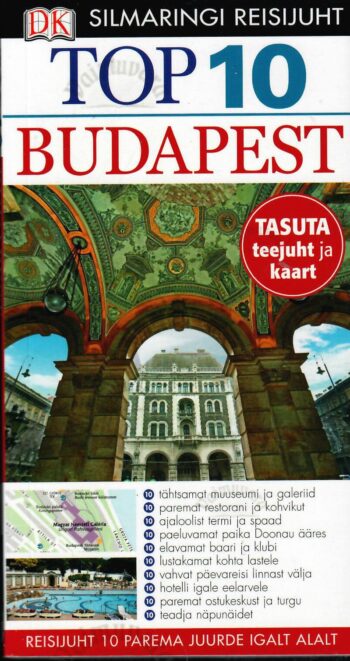 Top 10. Budapest. Silmaringi reisijuht.