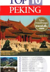 Top 10. Peking . Silmaringi reisijuht. Top 10. Peking . Silmaringi reisijuht.