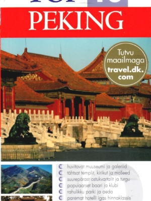 Top 10. Peking. Silmaringi reisijuht