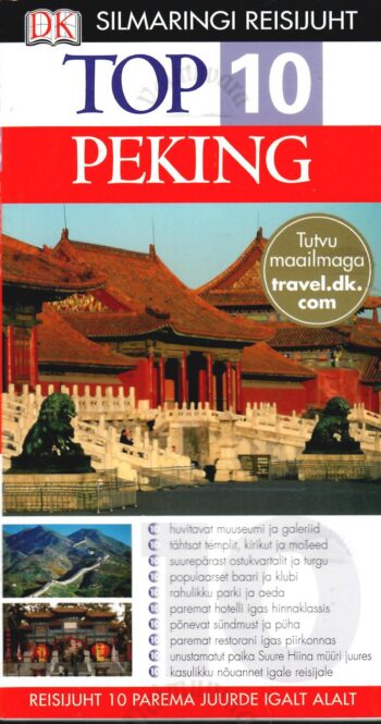 Top 10. Peking . Silmaringi reisijuht.