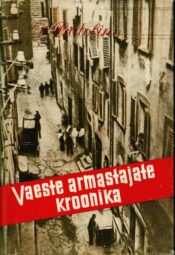 Vaeste armastajate kroonika - Vasco Pratolini Vaeste armastajate kroonika - Vasco Pratolini