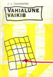 Vahialune vaikib… - J. J. Chichester