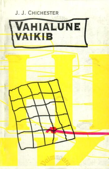 Vahialune vaikib… - J. J. Chichester Vahialune vaikib… - J. J. Chichester