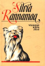 Väikese käpa jälg - Silvia Rannamaa Väikese käpa jälg - Silvia Rannamaa