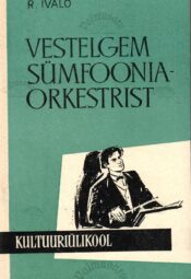 Vestelgem sümfooniaorkestrist - Rait Ivalo Vestelgem sümfooniaorkestrist - Rait Ivalo
