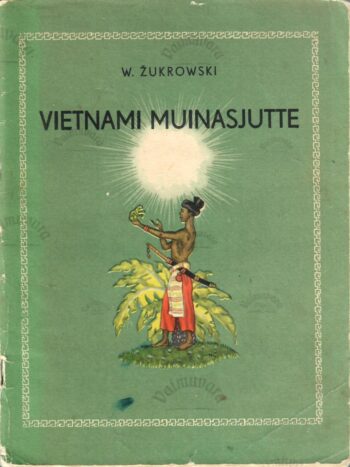 Vietnami muinasjutte - Woicek Žukrowski Vietnami muinasjutte - Woicek Žukrowski