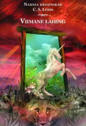 Viimane lahing - Clive Staples Lewis Viimane lahing - Clive Staples Lewis