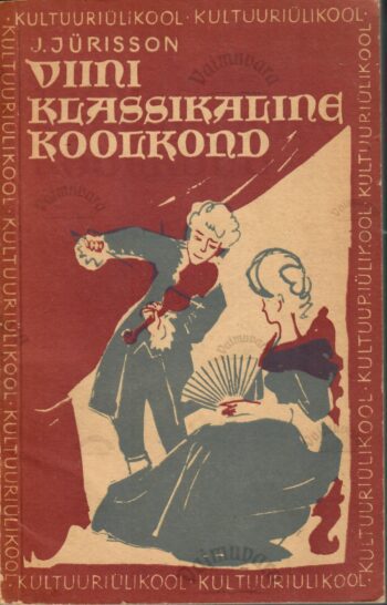 Viini klassikaline koolkond - J. Jürisson Viini klassikaline koolkond - J. Jürisson