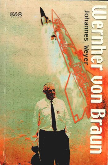 Wernher von Braun - Johannes Weyer Wernher von Braun - Johannes Weyer