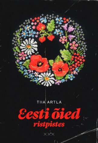 Eesti õied ristpistes - Tiia Artla