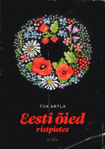 Eesti õied ristpistes - Tiia Artla