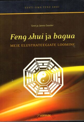 Feng shui ja bagua - Siret Seeder, Janno Seeder