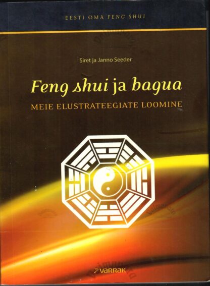 Feng shui ja bagua - Siret Seeder, Janno Seeder