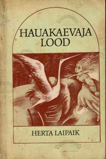 Hauakaevaja lood - Herta LaipaikScan Hauakaevaja lood - Herta Laipaik
