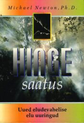 Hinge saatus - Michael Newton Hinge saatus - Michael Newton