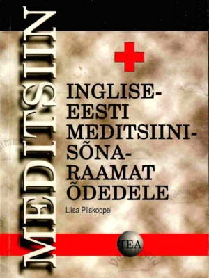 Inglise-eesti meditsiinisõnaraamat õdedele – Liisa Piiskoppel